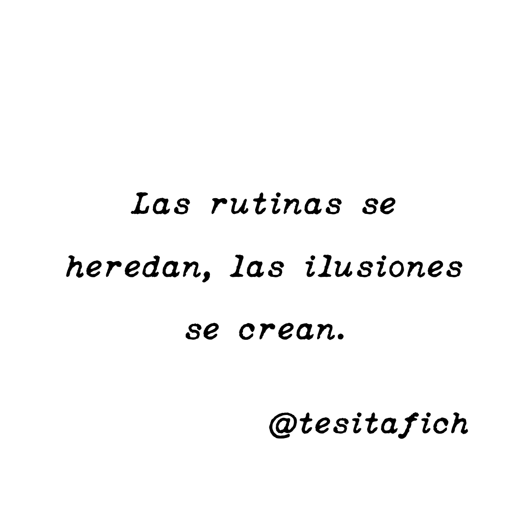 Lee más sobre el artículo Rutinas e ilusiones