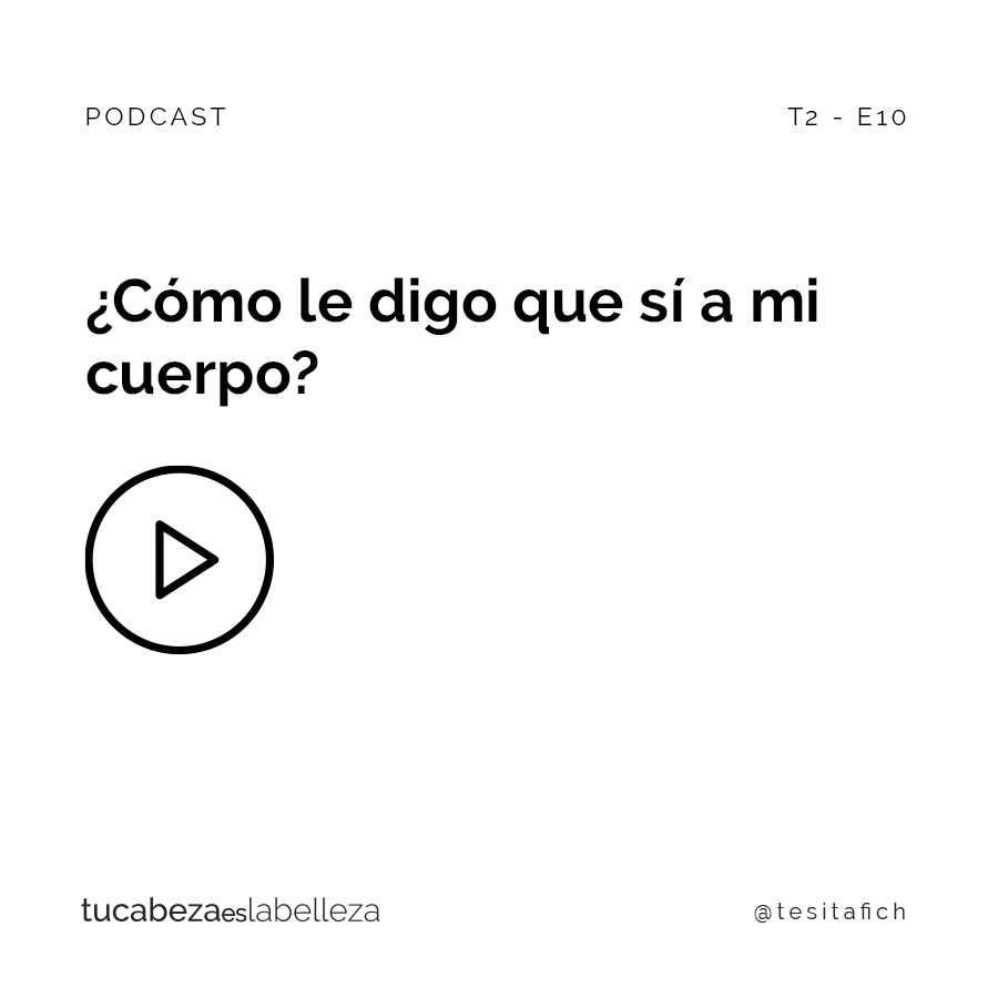 Lee más sobre el artículo ¿Cómo le digo que sí a mi cuerpo?