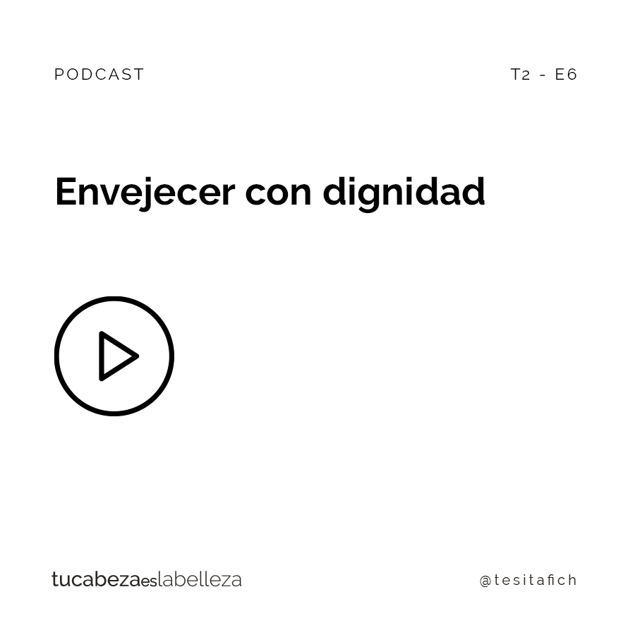Lee más sobre el artículo Envejecer con dignidad