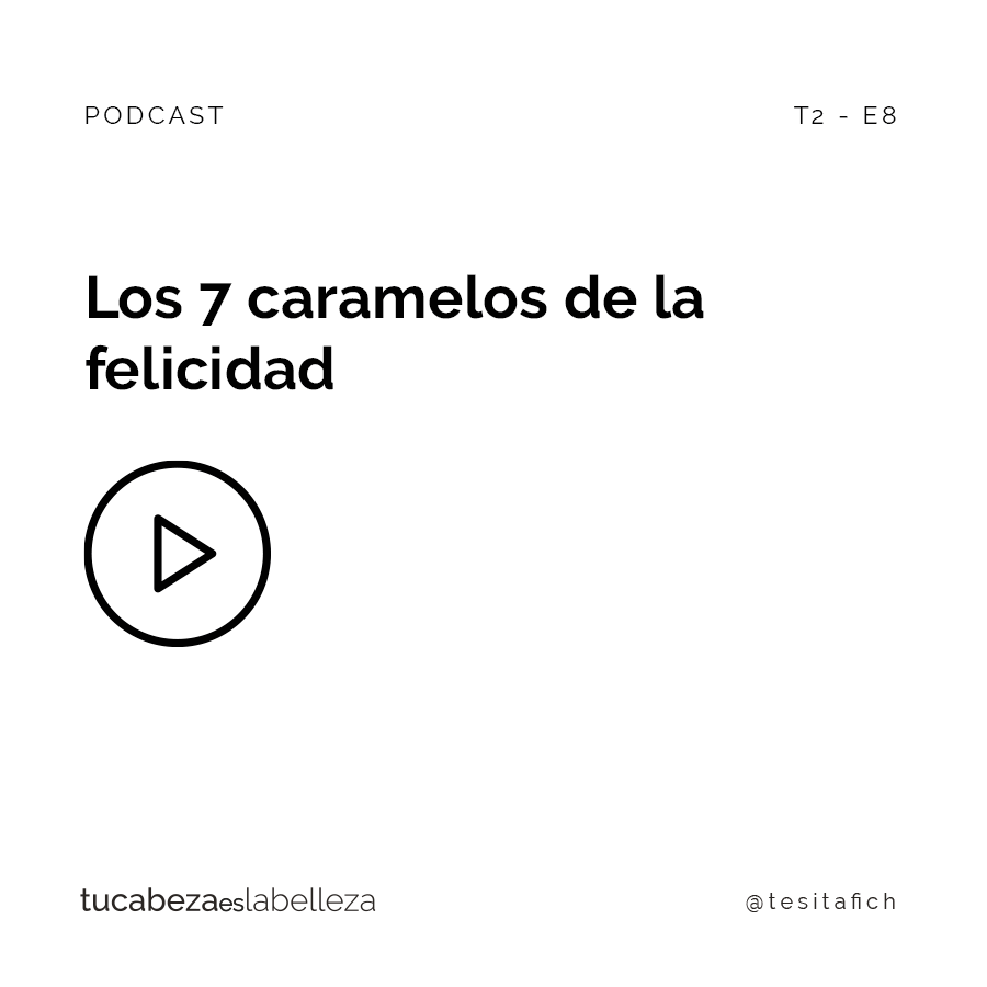 Lee más sobre el artículo Los 7 caramelos de la felicidad