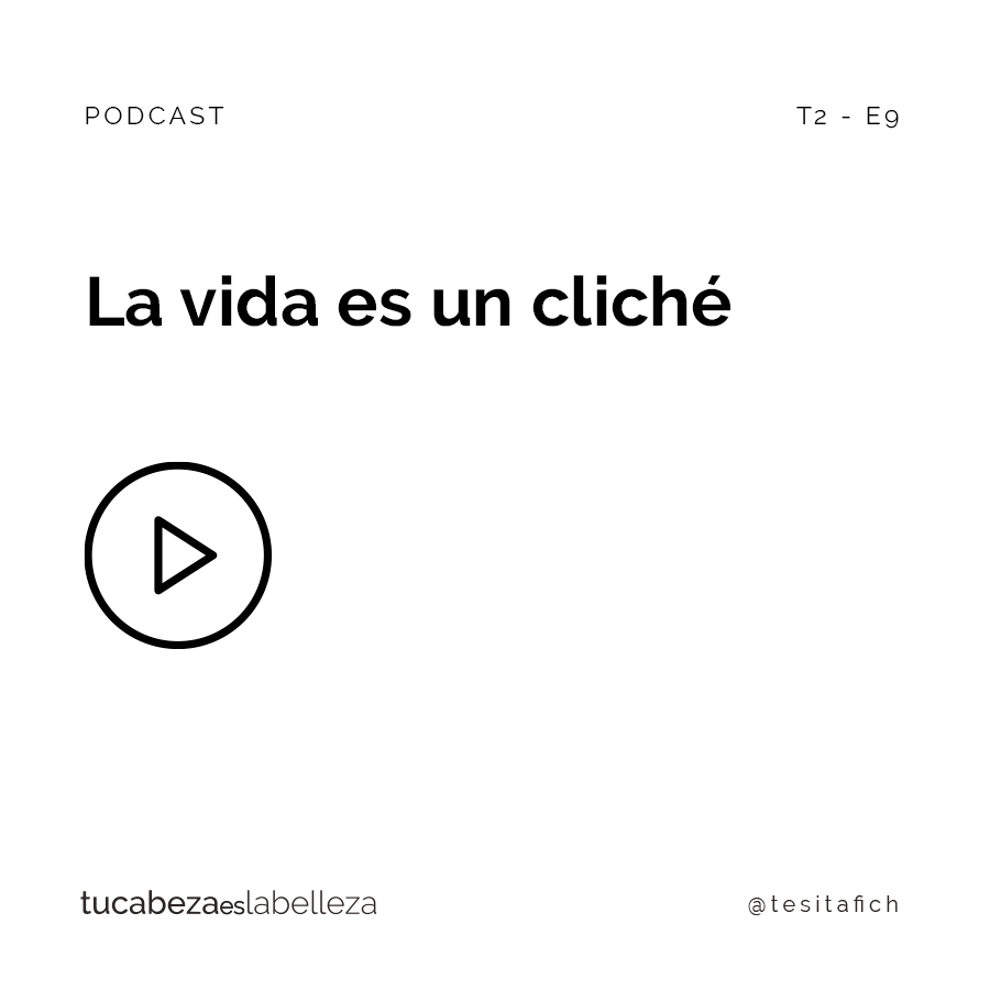 Lee más sobre el artículo La vida es un cliché