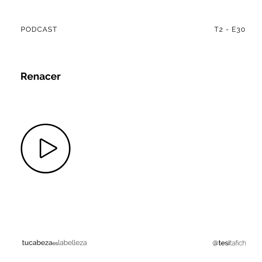 Lee más sobre el artículo Renacer