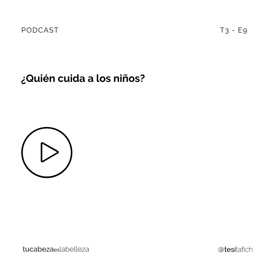 Lee más sobre el artículo ¿Quién cuida a los niños?