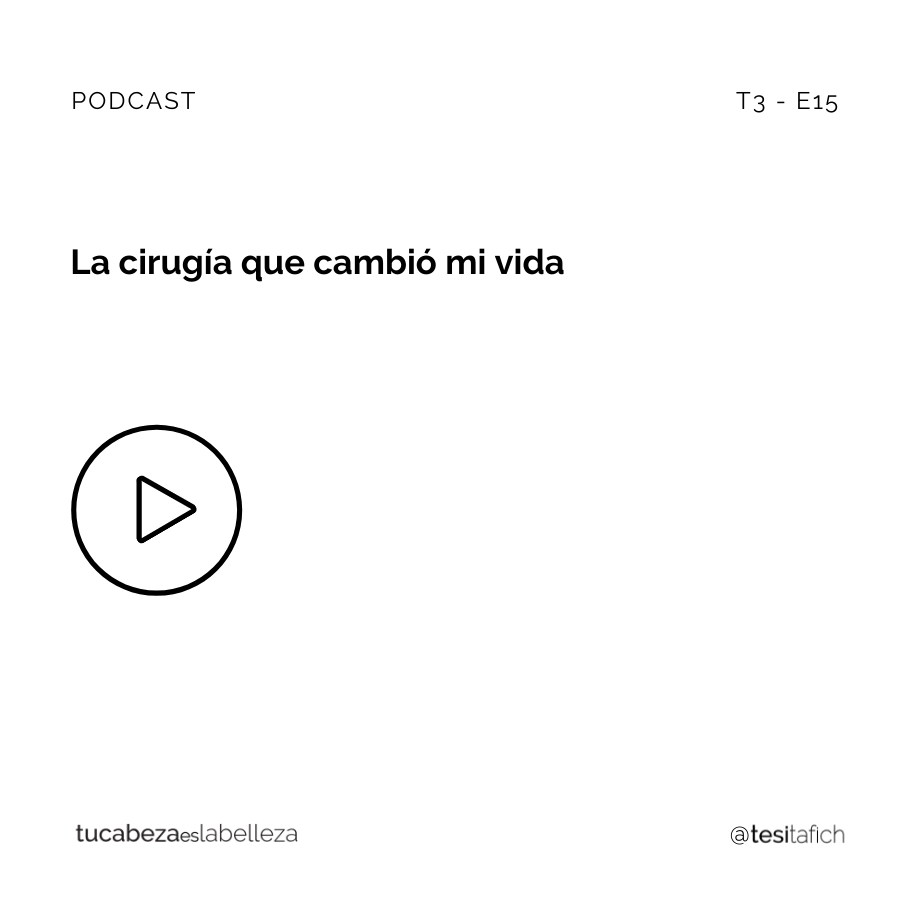 Lee más sobre el artículo La cirugía que cambió mi vida